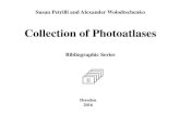 Collection of Photoatlases - TU Dresdenrcswolodt/2016/2016-BA-2.pdf · 2017. 1. 29. · The second bibliographic photoatlas-collection presents five selected atlases of Susan Petrilli