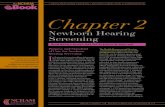 Newborn Hearing Screening...eBook Chapter 2 • Newborn Hearing Screening • 2-1 Chapter 2 Newborn Hearing Screening Randi Winston-Gerson, AuD, CCC-A; & Karen M. Ditty, AuD Purpose