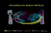 WORLD RECIPES - WordPress.com...WORLD RECIPES 6 Çoban Salatasi(Turkish Shepherd’s Salad) 4 peopleORIGIN: TURKEY INGREDIENTS PREPARATION 15’ 1. Mix all the vegetables up in a large