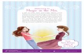 Welcome to Magic in the Mix,BLOOMSBURYKIDS by Annie Barrows BLOOMSBURYKIDS BHIDTHBLOOM When I was a kid, I wished I had a twin. A twin would be like having a best friend live in my