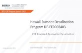 Hawaii Sunshot Desalination Program DE- EE0008403...SETO CSP Program Summit 2019 energy.gov/solar-office SETO CSP Program Summit 2019 Hawaii Sunshot Desalination Program DE- EE0008403