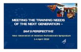 MEETING THE TRAINING NEEDS OF THE NEXT GENERATION · 2012. 11. 28. · About SAA • Established in 1958, training arm of CAAS • Four specialized schools more than 100 Four specialized