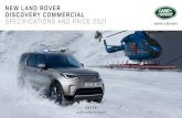 NEW LAND ROVER DISCOVERY COMMERCIAL SPECIFICATIONS … · 3 CHOOSE YOUR EXTERIOR SELECT YOUR OPTIONAL FEATURES Choose from a range of features to enhance Discovery Commercial. Configure