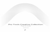 Pro Tools Creative Collection Plug-ins Guide Kauffman... · 2016. 8. 26. · MIDI keyboard or control surface. MIDI assign-ments are saved with the session. Inserting an instrument