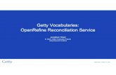Getty Vocabularies: OpenRefine Reconciliation Service...Digital Share, October 13, 2020 Jonathan Ward Sr Editor, Getty Vocabulary Program Getty Research Institute Getty Vocabularies: