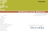 Asthma and Elderly - CiplaMed · 2014. 2. 13. · As in childhood onset asthma, a family history of asthma is also a risk factor for late-onset asthma in the elderly, in addition