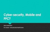 Cybersecurity, Mobile and PPC? - Ragan Communications · 2018. 5. 2. · Cyber-security, Mobile and PPC? Odd combination! Tom Jensen –MercyRockford Health System