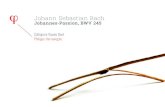 Johann Sebastian BachJohann Sebastian Bach (1685–1750)Johannes-Passion, BWV 245 Maximilian Schmitt Tenor EvangelistKrešimir Stražanac BassJesus Dorothee Mields Soprano AriasDamien