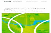 Review of Lower Thames Crossing Capacity Options · Web viewthe bridge, immersed tube and bored tunnels for each of Options A, B and C. The Option C variant comprises 3.3km long single