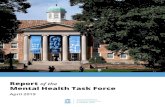Mental Health Task Force · The Task Force will review existing mental health services, campus climate, and approaches to prevention, early identification and ongoing support of those