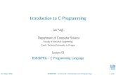 Introduction to C Programming · 2020. 2. 17. · 3.HW02–PrimeFactorization(2points+4pointsoptional) Codingstylepenalization –upto-100%fromthegainpoints 4.HW03–CaesarCipher(2points+2pointsoptional)