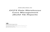 Data Warehouse Trainings - Home | OCFS to...Non-Data Warehouse Users Those who do not currently have access to the OCFS Data Warehouse can request access to the Case Management (Build