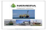 COMPANY PROFILE - Nemera Oil And Gas · 2018. 8. 14. · Petroleum Industry. The above excerpt is a guiding principle to how Nemera works, and how our operations impact positively