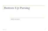 Bottom Up Parsing - Semantic Scholar · 2017. 3. 19. · Bottom Up Parsing More powerful than top down Don’t need left factored grammars Can handle left recursion Can express a