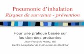 Risques de survenue - prévention · 2016. 2. 9. · Jean-François Hardy, MD Centre Hospitalier de l’Université de Montréal . Evidence-based health care Can be defined as «