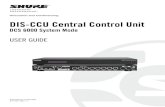 Discussion and Conferencing DIS-CCU Central Control Unit · 2021. 3. 11. · DIS-CCU Central Control Unit Information in This Manual The DIS-CCU operates standard in 5900 mode for