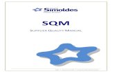 SQM - Simoldes · 2020. 11. 20. · SQM SQM Supplier Quality Manual October 01 2020 Grupo Simoldes Plastic Division 2. Selection and Evaluation The materials purchased by Grupo Simoldes