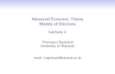 Advanced Economic Theory Models of Elections Lecture 1 · 2019. 11. 7. · Theorem (Median Voter Theorem) The uniqueNash Equilibrium of the Downsian election is such that candidates