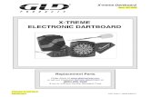 X-TREME ELECTRONIC DARTBOARD - Academy Sports GLD Products X-treme Dartboard Item 42-1022 3 1-800-225-7593 Congratulations and THANK YO U for purchasing the X-treme Dartboard. You