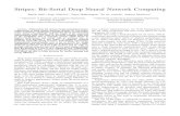 Stripes: Bit-Serial Deep Neural Network Computingaamodt/publications/papers/stripes... · 2018. 6. 20. · Stripes: Bit-Serial Deep Neural Network Computing Patrick Judd , Jorge Albericio