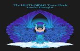 The Lilith Bible Tarot Deck...The deck uses the 78 card Rider-Waite-Smith protocol for tarot. It can be used by anyone familiar with this system. However the deck is in particular
