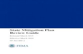 State Mitigation Plan Review Guide - Home | FEMA.gov...2015/03/09  · Released March 2015 Effective March 2016 FP 302-094-2 This page is intentionally blank. State Mitigation Plan
