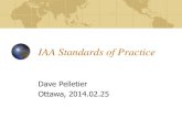 IAA Standards of Practice · 2/25/2014  · What is the IAA’s strategy for standards? Strategic Objective 3 Establish, maintain and promote common standards of actuarial education