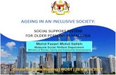 AGEING IN AN INCLUSIVE SOCIETY Turun...SOCIAL SUPPORT SYSTEM FOR OLDER PERSONS IN MALAYSIA Mohd Fazari Mohd Salleh Malaysia Social Welfare Department [Ministry of Women, Family …