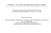FYS3410 - Vår 2015 (Kondenserte fasers fysikk)...FYS3410 Lectures (based on C.Kittel’s Introduction to SSP, chapters 1-9, 17,18,20) Module I – Periodic Structures and Defects