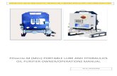 PHoenix-M (Mini) PORTABLE LUBE AND HYDRAULICS OIL PURIFIER OWNER/OPERATIONS MANUAL · 2016. 3. 23. · PHoenix (Mini) Portable Lube and Hydraulics Oil Purifier (Description and Operation)