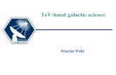 TeV-band galactic scienceveritasj.sao.arizona.edu/10Years/Talks/MP_galactic... · 2017. 6. 28. · Extended emission ( first seen with H.E.S.S.) Sgr A* subtracted G0.9+0.1 subtracted