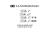DRAWBAR EFFECTS - Hammond USA · 2015. 6. 4. · Drawbar Effects - Vibrato 1 DRAWBAR EFF ECTS You can add Vibrato/Chorus, Leslie, Sustain and Overdri ve to the Drawbar sounds of your
