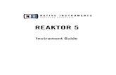 Reaktor 5 Instrument Guide - Thomannimages.thomann.de/pics/prod/180696_instguide.pdf · 2009. 4. 25. · REAKTOR is a trademark of Native Instruments Software Synthesis. Germany USA