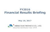 FY2016 Financial Results Briefing - meiko-elec.com · KCE 7%. Others 56%. Industry trends –Automobile- ... Technology roadmap. 3 Industry trends . 17. Automotive Technology Trend.