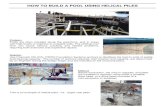 HOW TO BUILD A POOL USING HELICAL PILES · 2018. 8. 16. · Use Chance HELICAL PIER Foundation Systems anchors to distribute the load to soils of stable, load bearing capacity. The