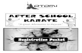 After School Registration Packet Tus97display.blob.core.windows.net/pdffiles/10830.pdfIn After School Karate, we do classes Mon-Thurs. Fridays are FUN DAYS, where we will watch movies