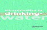 28 Aug for web 19022 Microplastics in drinking-water...viii Microplastics in drinking-water standard methods for sampling and analysing microplastics in the environment means that