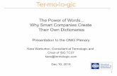 The Power of Words Why Smart Companies Create Their Own Dictionaries · 2015. 11. 9. · 1 The Power of Words... Why Smart Companies Create Their Own Dictionaries Presentation to