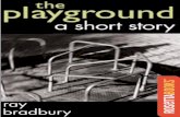 The Playground Bradbury... · 2020. 1. 17. · Letters. RosettaBooks is the leading publisher dedicated exclu-sively to electronic editions of great works of fiction and non-fiction