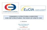 TOWARDS A STRUCTURAL EUROCODE FOR FRP STRUCTURES: … · Structural Eurocodes. The interface with CEN has been the Technical Committee 250 (CEN/TC250), in charge of drawing up the
