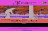 Golf Game Test · 2019. 3. 3. · Stap 1. powered by De juiste grip & houding Houding: vooraanzicht Houding: zijaanzicht Grip fade neutral draw 10-vinger grip interlocking grip overlap