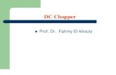DC Chopper - Delta Univ · 2016. 3. 8. · Chopper is a dc to dc transformer: The input dc voltage can be increased (step-up) or decreased (step-down) in output side so a dc chopper