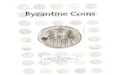 Byzantine Coins...Byzantine economy was to lower the amount of gold put into the nomisma. This was the solution reached because of the difficultly obtaining the quantity of gold required.