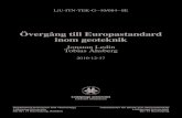 Övergång till Europastandard inom geoteknik625122/...inom geoteknik Jonatan Ledin Tobias Åhsberg 2010-12-17 LiU-ITN-TEK-G--10/084--SE Övergång till Europastandard inom geoteknik