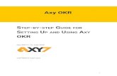 S OKR - Axy7 · Axy OKR is the best tool to implement Objectives and Key Results methodology and management system into your organization. Objectives and Key Results (OKRs) methodology