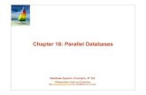 Chapter 18: Parallel Databases - Home - Database Research Group · 2017. 11. 20. · Database System Concepts - 6 th Edition 18. 4 ©Silberschatz, Korth and Sudarshan Parallelism