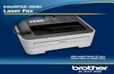 IntelliFAX-2840 Laser Fax · 2019. 6. 15. · High-speed faxing for your home office or small office The IntelliFAX-2840 offers fast fax communication in a compact design making it