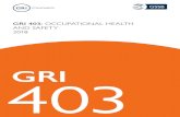 GRI 403: OCCUPATIONAL HEALTH AND SAFETY 2018 · 2020. 9. 17. · GRI 403: Occupational Health and Safety 2018 3 A. Overview This Standard is part of the set of GRI Sustainability