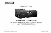 CONQUEST(r) GT27SP Lathe Parts ListPARTS LIST CONQUESTﬁ GT27SP SUPER-PRECISION® CNC LATHE EQUIPPED WITH THE GE FANUC 18T CONTROL Revised: May 4, 2000 Manual No. PL-55B Litho in
