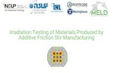 Irradiation Testing of Materials Produced by Additive Friction ...ATR Irradiation PIE -Mechanical Testing/ Microstructural Analysis Final Project Report STATUS DATE Final Design Review:€€€